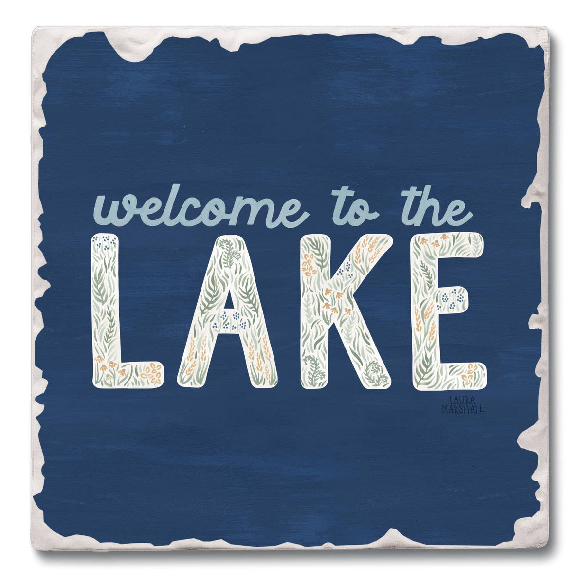Decorative coaster with 'welcome to the LAKE' text on a blue background