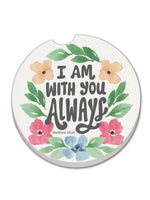Always With You Car Coaster with Matthew 28:20 verse and floral accents from Ardor Boutique