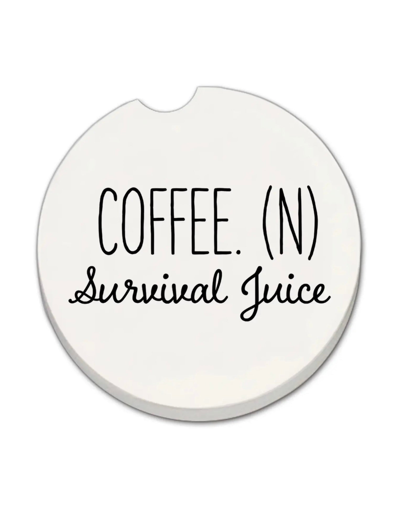 Survival Car Coaster with “Coffee Survival Juice” phrase from Ardor Boutique