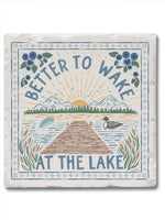 Better to Wake at the Lake stone coaster with lakeside artwork. 4” square absorbent tile with cork backing. Made in the USA.
